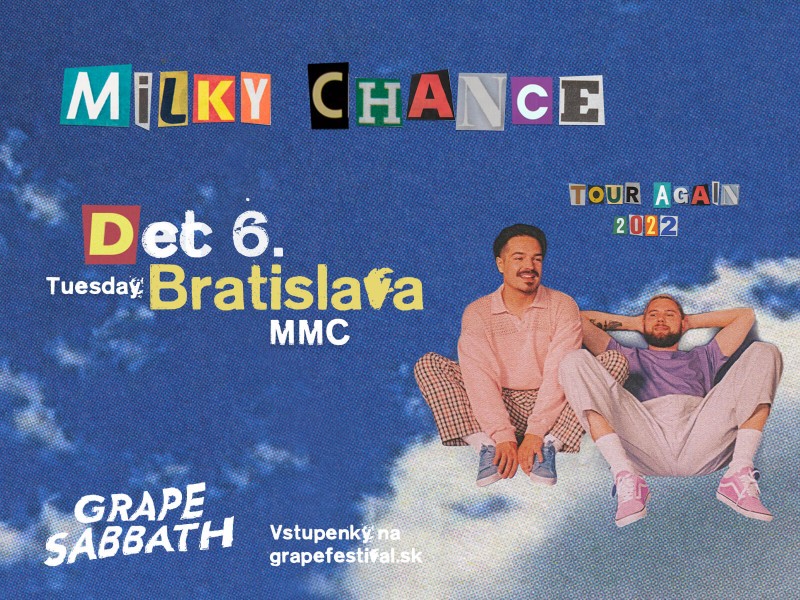 Milky Chance (de) / Bratislava / 6. December 2022 